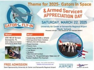 Flyer for Gator Fly-In & Armed Services Appreciation Day on March 22, 2025, at Gainesville Regional Airport, featuring aircraft displays, classic cars, vendors, and family activities.